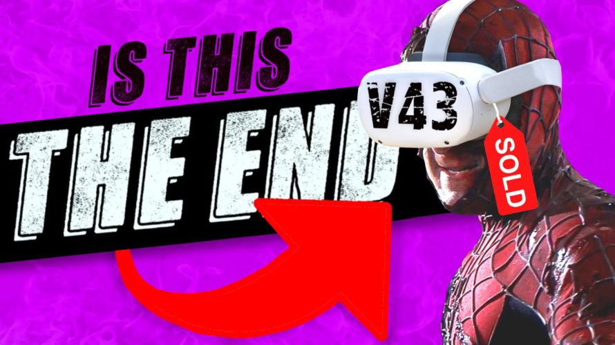 The Oculus Quest is DEAD… Update V43
