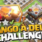 COMMENT FAIRE 3 ÉTOILES sur le CHALLENGE : TANGO À DEUX de Clash of Clans !