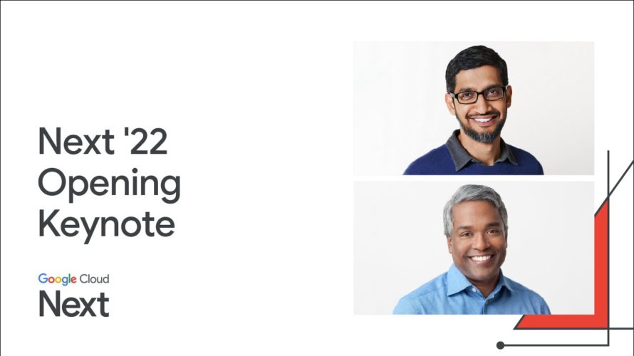 Google Cloud Next ’22 Opening Keynote