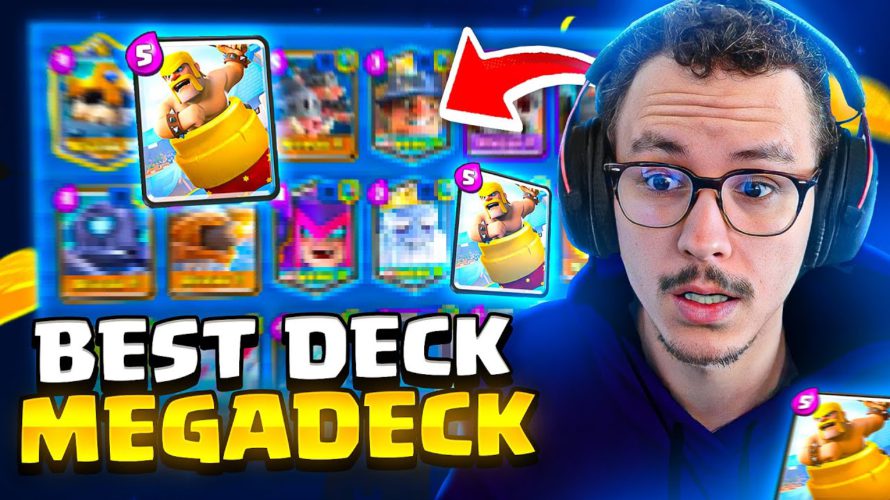 Le meilleur deck pour le défi Megadeck !