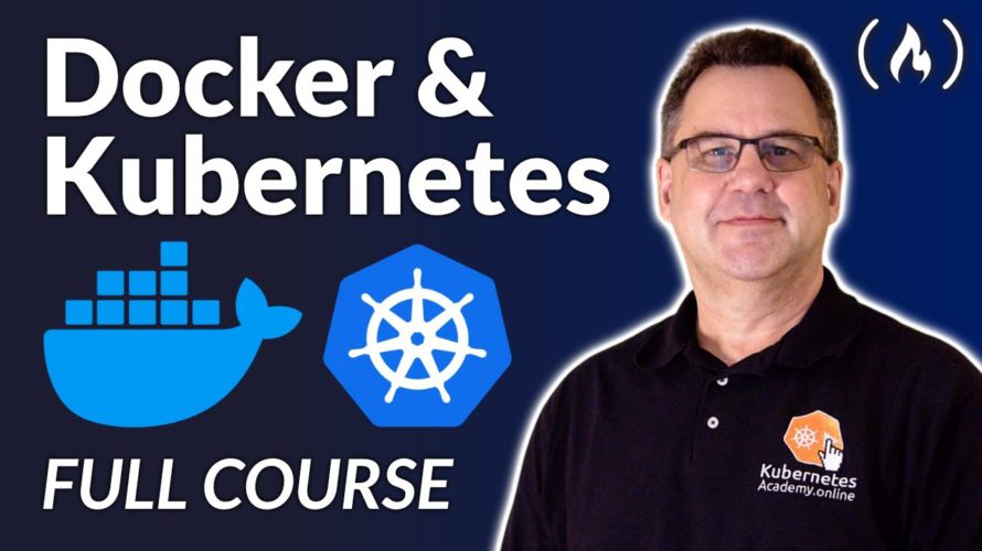 Docker Containers and Kubernetes Fundamentals – Full Hands-On Course
