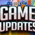 Quest 2 Game Updates & BIG Limited-Time Quest 2 Sale!