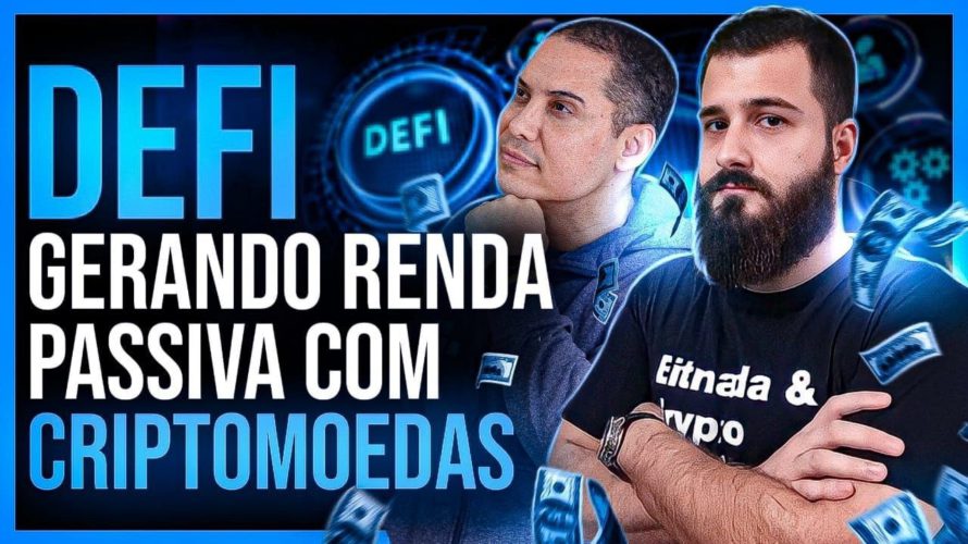 DEFI – GERANDO PASSIVA | BITCOIN E CRIPTOMOEDAS