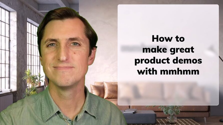 How to make great product demos with mmhmm