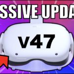 New Quest 2 Update V47 is HERE! 2022