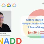Getting Started with AI on Google Cloud Platform:Episode 1: A Tour of Google Cloud