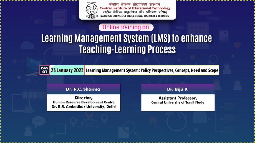 Online Training: Day 1: Learning Management System: Policy Perspectives, Concept, Need and Scope