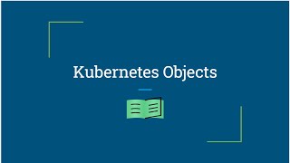 Deep Dive into Kubernetes Objects Pods, Deployment, StatefulSet, and Services