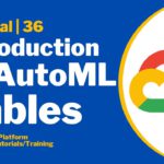 Google Cloud Platform Tutorial 36 Introduction to AutoML Tables