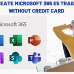 How to Create Microsoft 365 E5 Trail Account without Credit Card | Add Office 365 E5 Trail Account