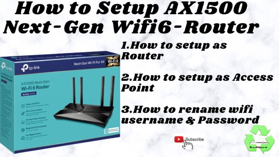 How to setup AX1500 next-gen wifi6 router and access point