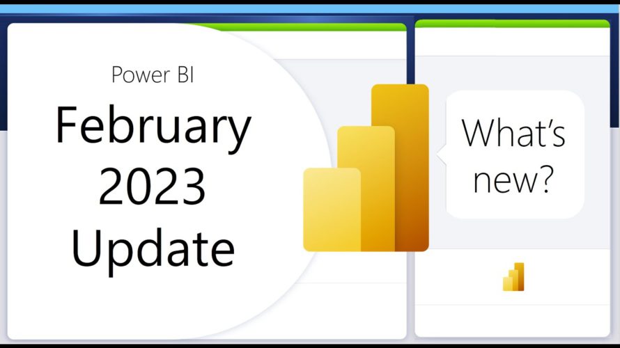 Power BI Update – February 2023
