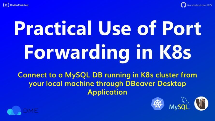 Practical use of Port Forwarding in Kubernetes with MySQL DB and DBeaver