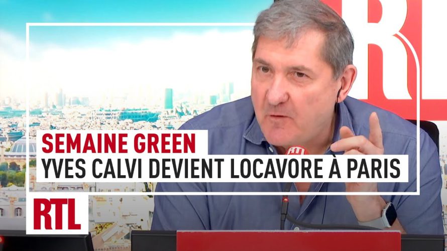 “Semaine Green” sur RTL : devenir locavore à Paris, le défi d’Yves Calvi