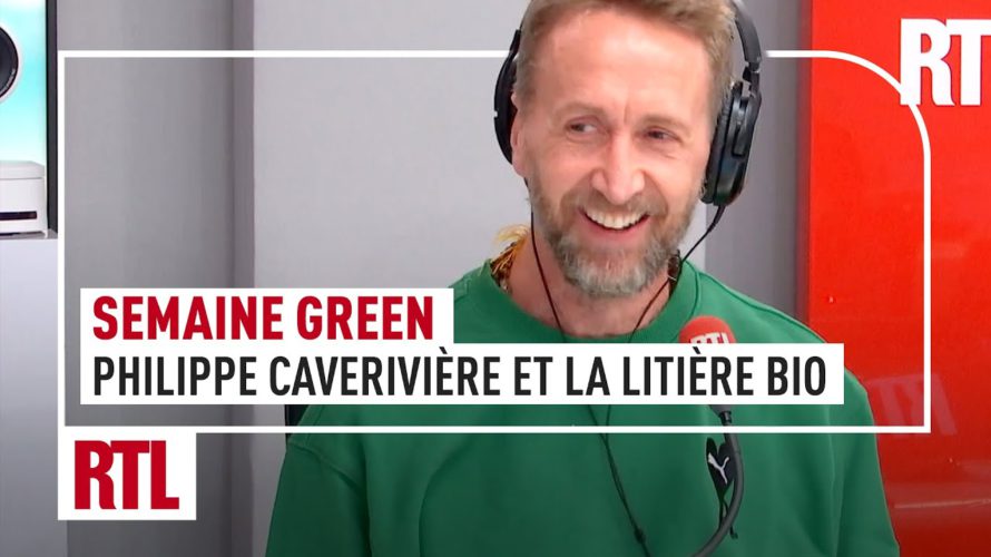 “Semaine Green” sur RTL : la litière bio pour chats, le défi de Philippe Caverivière