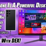 The New Galaxy S23 Ultra Is Also Powerful Desktop PC! DEX Mode Is Amazing