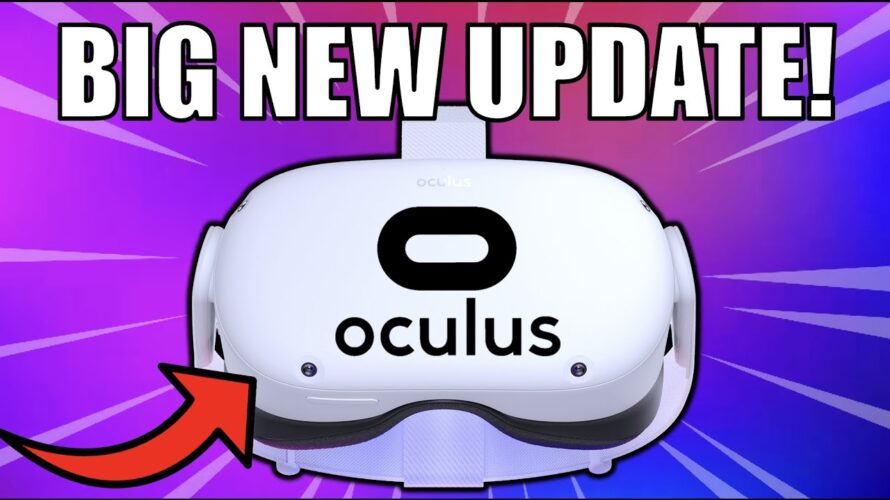 Big Quest 2 Update. Oculus is BACK!