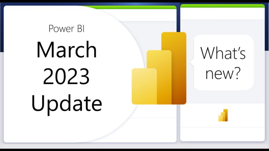 Power BI Update – March 2023