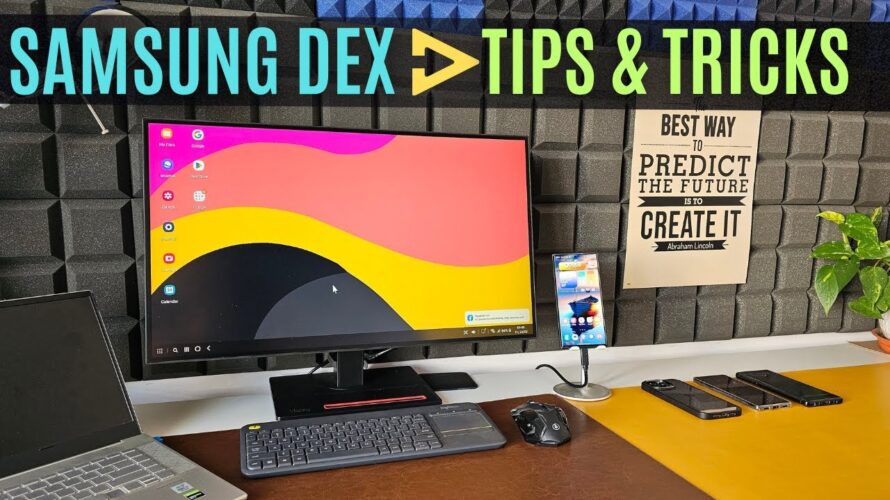 SAMSUNG DEX – TIPS & TRICKS