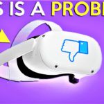 The Meta Quest 2 Has A BIG Problem
