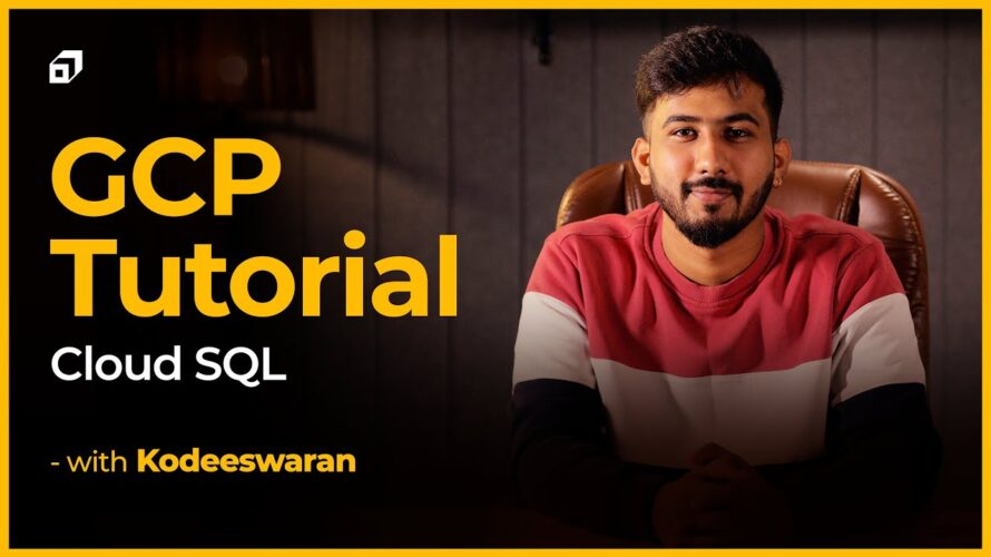 Google Cloud Platform Tutorial – Part #4 | Google Cloud SQL | GCP MySQL Database | @SCALER