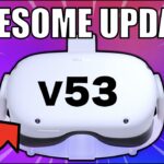 New Quest 2 v53 Update is HERE!