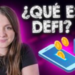 ¿Qué es DEFI? – La REVOLUCIÓN de las Finanzas Descentralizadas
