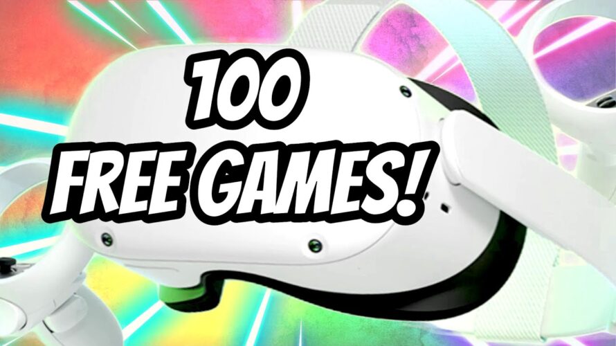 Enjoy 100 FREE GAMES on the QUEST 2