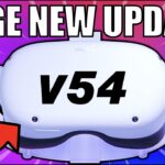 New Quest 2 Update V54 is HERE! Big VR News.