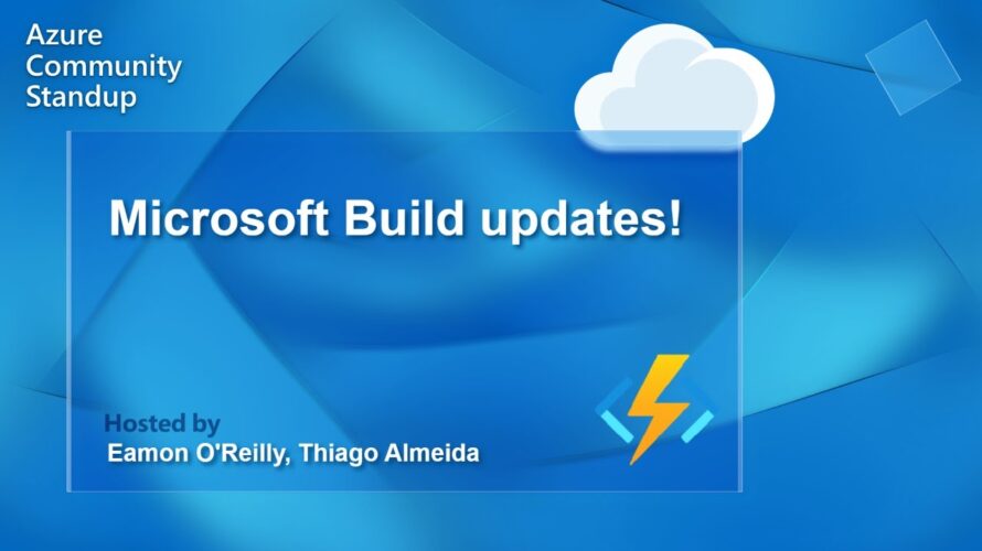 Azure Functions Community Standup | Microsoft Build updates!