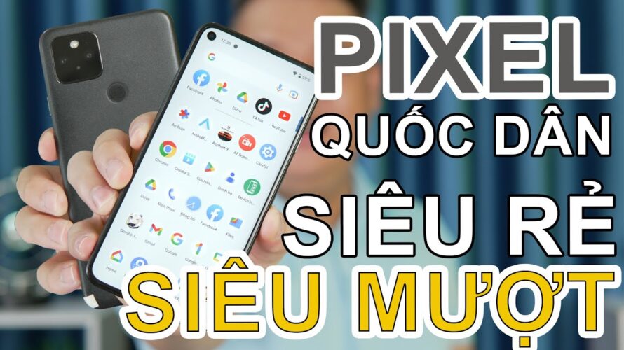 Đánh giá Google Pixel 5 giá siêu rẻ 3.X triệu: BỎ IPHONE, MÌNH QUAY XE LÀM MÁY CHÍNH !!!