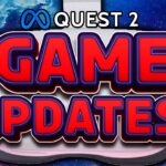EXCITING New Quest 2 Game Updates!