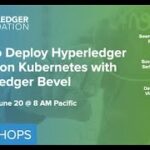 How to Deploy Hyperledger Fabric on Kubernetes with Hyperledger Bevel