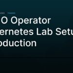 MinIO Operator – Kubernetes Lab Setup: Introduction