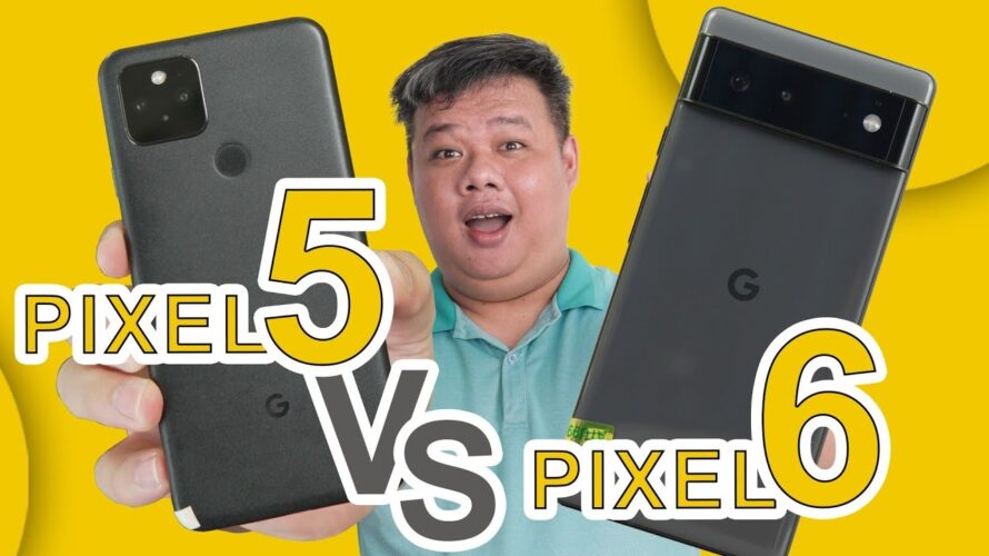 So sánh chi tiết Google Pixel 5 vs Pixel 6: ĐỀU RẺ HẾT CHỌN MÁY NÀO???