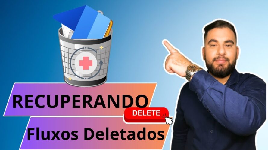 [ POWER AUTOMATE ] Restaurando Fluxos Deletados 🗑️