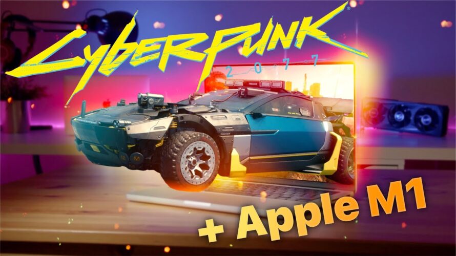 🔥 Запускаем Cyberpunk на MacBook Air M1! Скоро у вас всех!