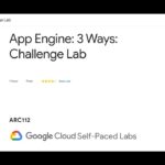 App Engine: 3 Ways: Challenge Lab Solution | Google Cloud Arcade Facilitator Program 2023