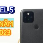 Đánh giá Google Pixel 5 giá quá rẻ ở năm 2023: ƯU – NHƯỢC ĐIỂM ???