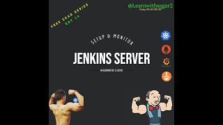 Day 14 – Setup and monitor Jenkins server in Kubernetes cluster