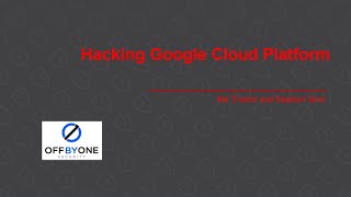 Hacking Google Cloud Platform (GCP) with Kat Traxler!