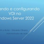 Instalando e Configurando VDI no Windows Server 2022