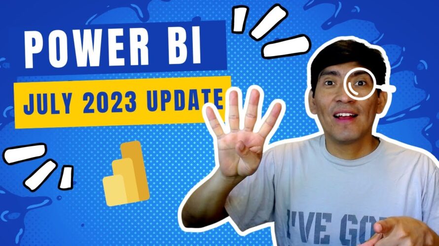 JULY 2023 Power BI Update