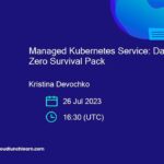 Managed Kubernetes Service: Day Zero Survival Pack