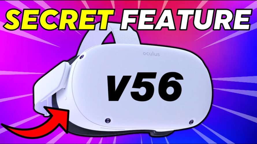 New Quest 2 update v56 has Hidden Features!