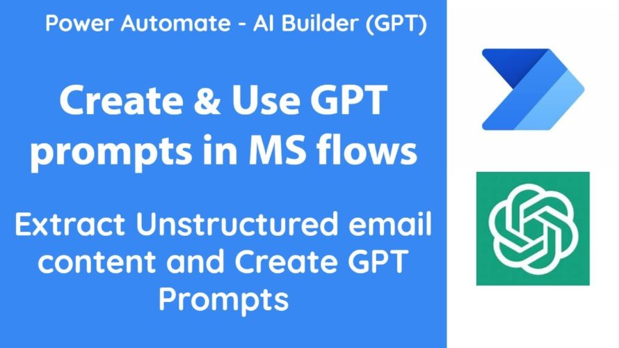 PowerAutomate and GPT for creating Prompts and use them further