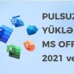 Microsoft Office 365 2021 versiya pulsuz yüklə RƏSMİ saytdan