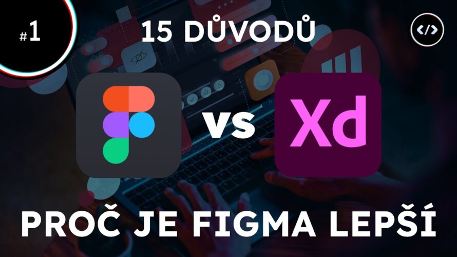 15 DŮVODŮ PROČ POUŽÍVAT FIGMU – Figma kurz #1 | jaknaweby