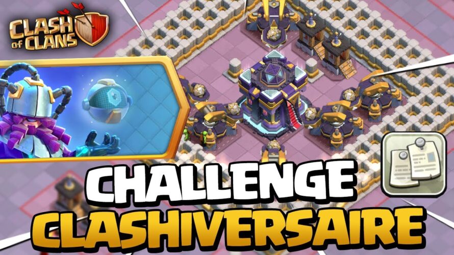 3 ÉTOILES sur le NOUVEAU Défi du CLASHIVERSAIRE 1 ! Clash of Clans