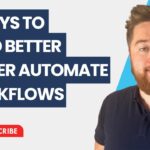 Power Automate Best Practises | 5 Ways to Build better Power Automate Workflows 🤖